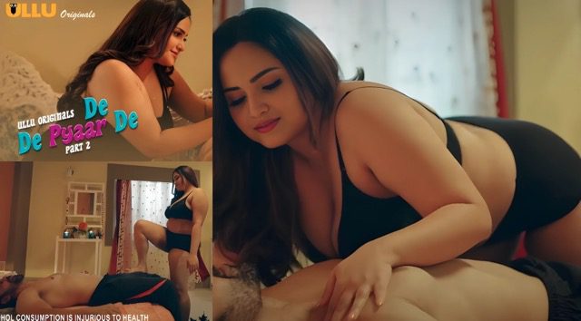 De De Pyaar De Part 2 E05 2025 Hindi Hot Web Series – Ullu